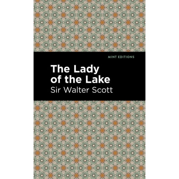Mint Editions (Historical Fiction) The Lady of the Lake, (Hardcover)