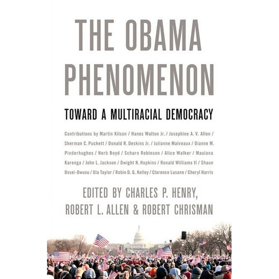 The Obama Phenomenon : Toward a Multiracial Democracy (Paperback)