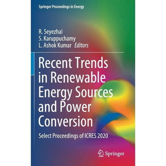 Springer Proceedings in Energy Recent Trends in Renewable Energy Sources and Power Conversion: Select Proceedings of Icres 2020, (Hardcover)