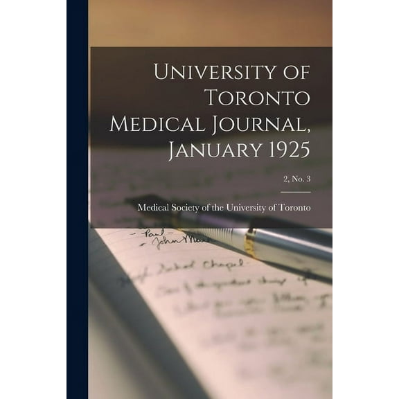 University of Toronto Medical Journal, January 1925; 2, No. 3, (Paperback)