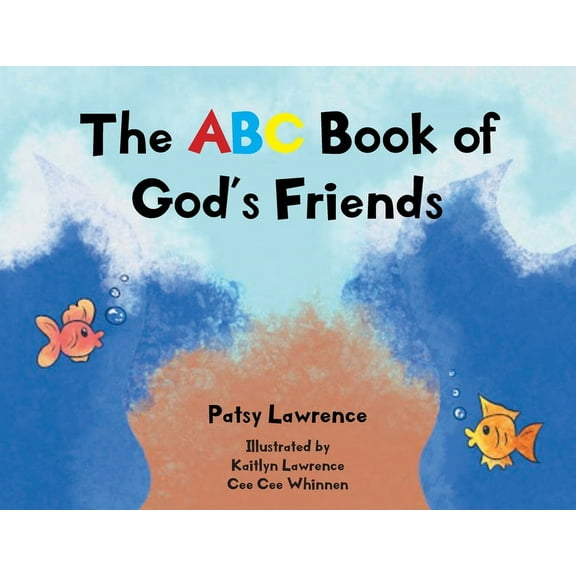 The ABC Book of God's Friends, (Paperback)