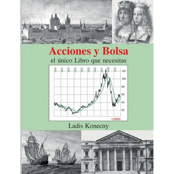Acciones y Bolsa: el único Libro que necesitas (Paperback)