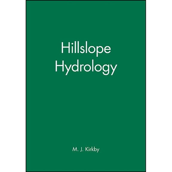 Landscape Systems: A Geomorphology Hillslope Hydrology, Book 2, (Hardcover)