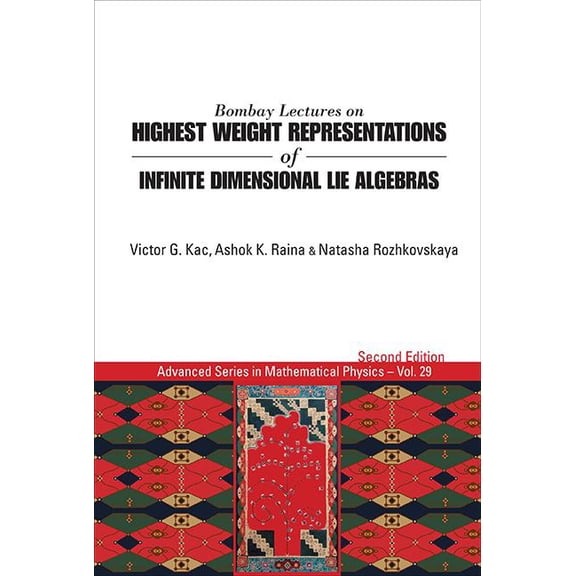 Advanced Mathematical Physics Bombay Lect High Weight Repre Infin Dimen Lie Algeb (2nd Ed), Book 29, (Paperback)