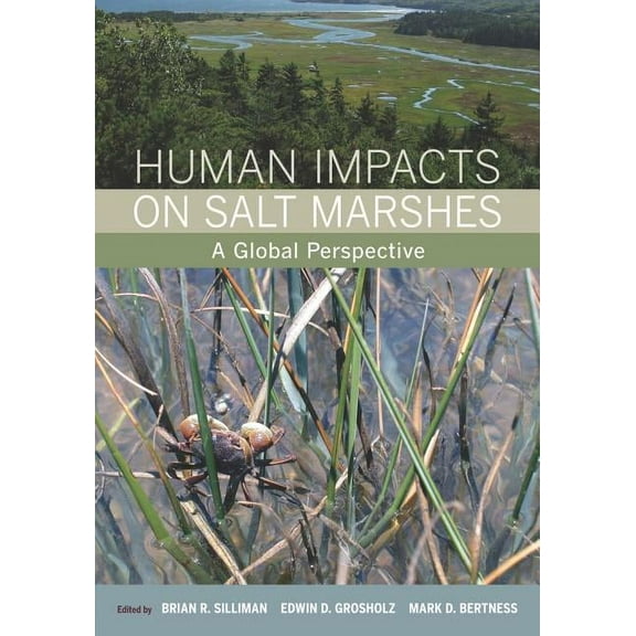 Human Impacts on Salt Marshes : A Global Perspective (Edition 1) (Hardcover)
