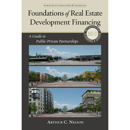 UPC: 9781610915625 | Metropolitan Planning + Design: Foundations of Real Estate Development Financing : A Guide to Public-Private Partnerships (Paperback)