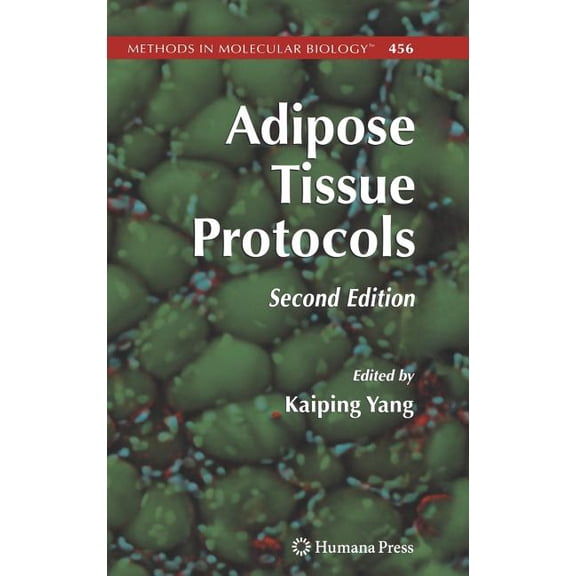 Methods in Molecular Biology Adipose Tissue Protocols, Book 456, (Hardcover)