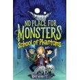 thumbnail image 1 of Pre-Owned No Place for Monsters: School of Phantoms (Hardcover) 035819332X 9780358193326, 1 of 1