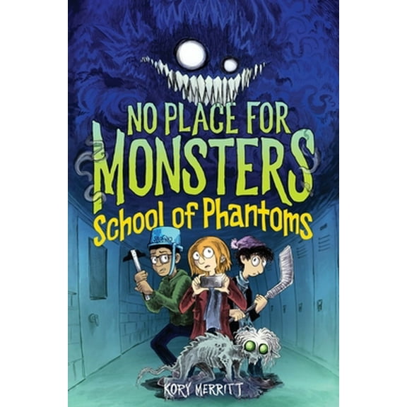Pre-Owned No Place for Monsters: School of Phantoms (Hardcover) 035819332X 9780358193326