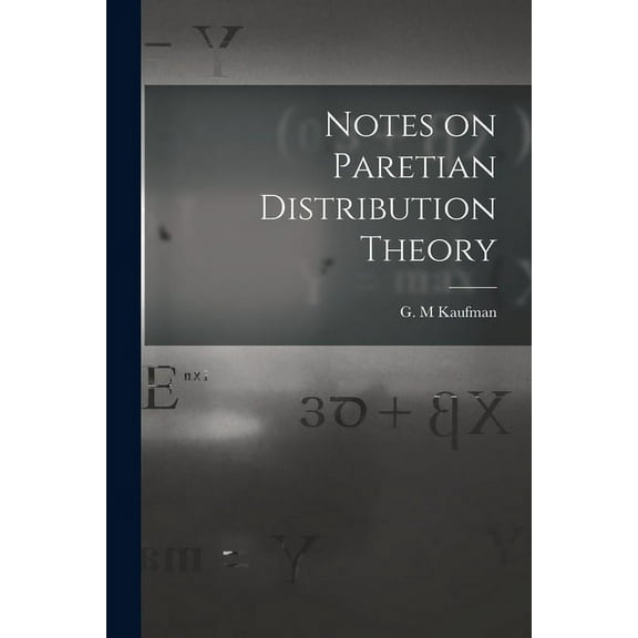Notes on Paretian Distribution Theory, (Paperback)