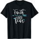 thumbnail image 1 of Faith Over Fear T-Shirt Men Women Christian Jesus Tees, 1 of 5