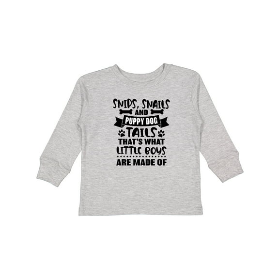 Inktastic Snips Snails and Puppy Dog Tails That's What Little Boys Boys Long Sleeve Toddler T-Shirt