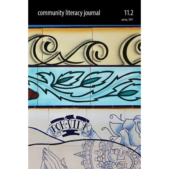 Community Literacy Journal 11.2 (Spring 2017), (Paperback)