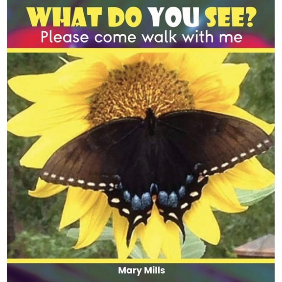 What Do You See?: Please Come Walk With Me, (Hardcover)