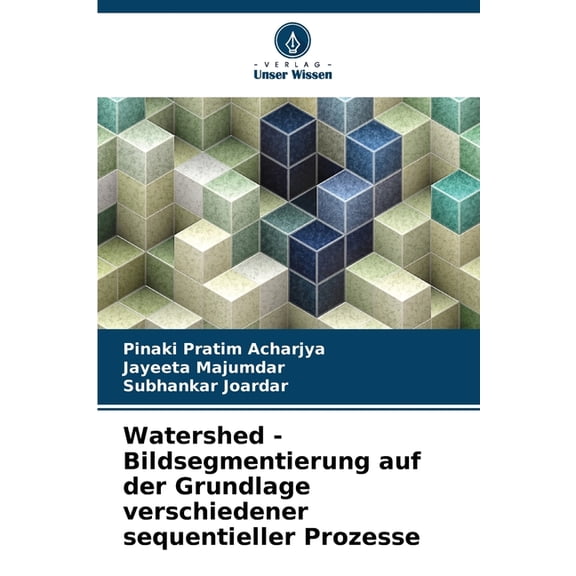 Watershed - Bildsegmentierung auf der Grundlage verschiedener sequentieller Prozesse, (Paperback)