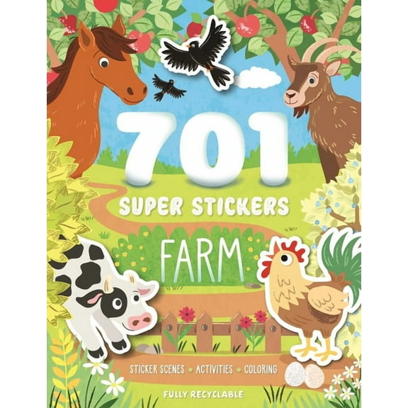 701 Super Stickers Farm: Fully Recyclable with Sticker Scenes, Coloring, and Activity Pages, (Paperback)