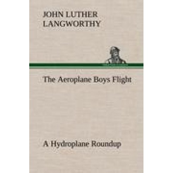 The Aeroplane Boys Flight a Hydroplane Roundup