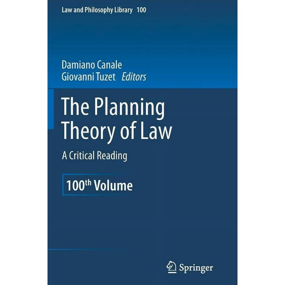Law and Philosophy Library The Planning Theory of Law: A Critical Reading, Book 100, (Paperback)