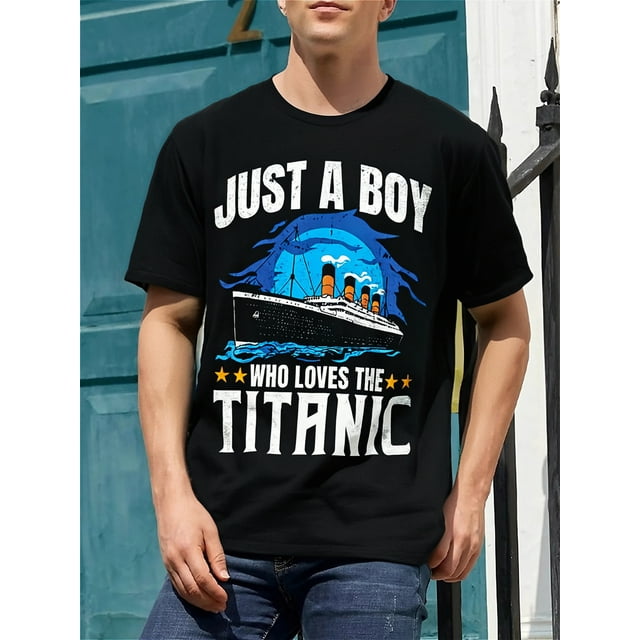 Just A Boy Who Loves The Titanic - Son Brother Grandson Gift T-Shirt Tee For Adult, Men, Women, Teen, Teenager, Adolescent,Youth