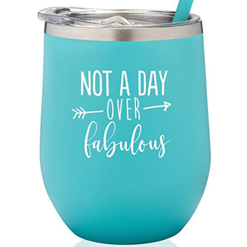Not a day over Fabulous12oz Stainless Steel Stemless Wine Tumbler 