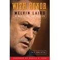 thumbnail image 1 of Pre-Owned With Honor: Melvin Laird in War, Peace, and Politics (Hardcover) 0299226808 9780299226800, 1 of 2