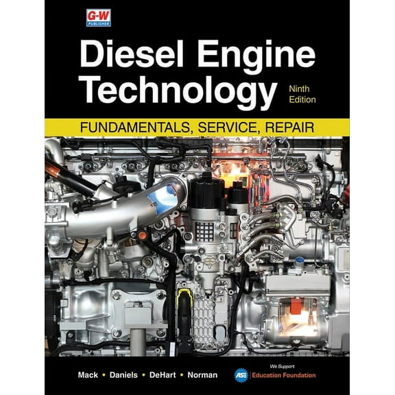 Diesel Engine Technology: Fundamentals, Service, Repair (Ninth Edition,) (Hardcover)