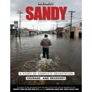Sandy : A Story of Complete Devastation, Courage, and Recovery (Paperback)
