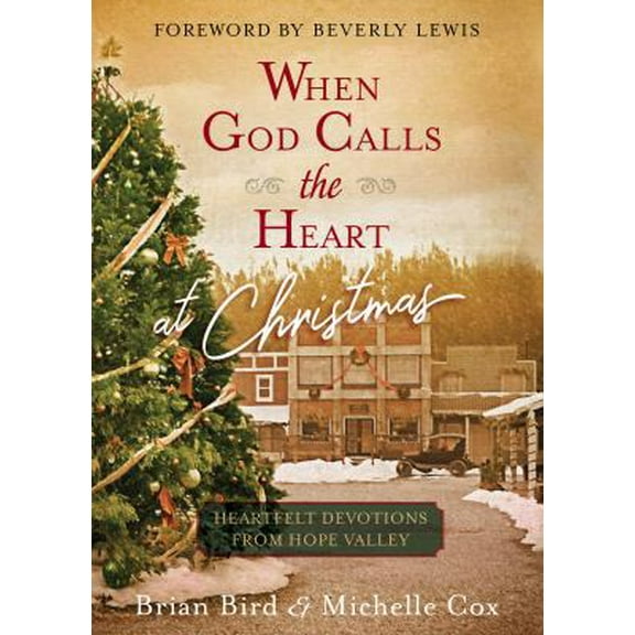 Pre-Owned When God Calls the Heart at Christmas: Heartfelt Devotions from Hope Valley (Hardcover) 1424557283 9781424557288