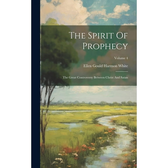 The Spirit Of Prophecy (Hardcover)
