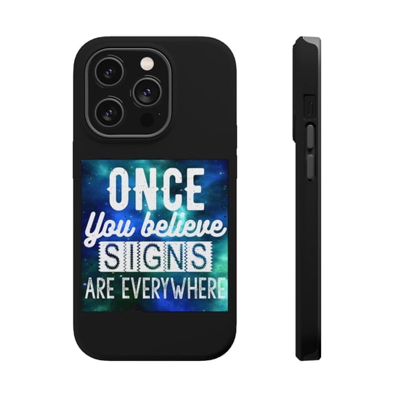 DistinctInk Tough Case for Apple iPhone 15 PRO (6.1" Screen), Compatible with MagSafe Charging - Once Believe Signs Everywhere