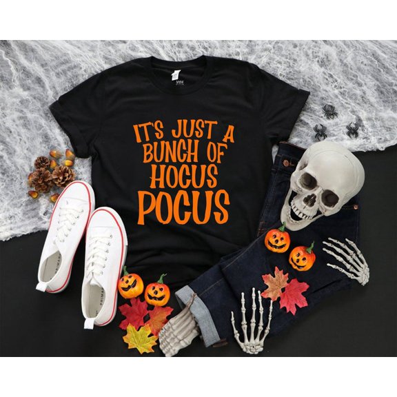Velto It's Just A Bunch Of Hocus Pocus, Hocus Pocus Shirt, Happy Holiday Shirt, Happy Holiday Sister Shirt, Happy Holiday Hocus Pocus, Magic Tee, Hocu Pocu All Size S-5XL