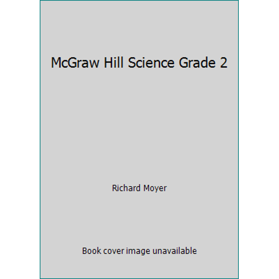 Pre-Owned McGraw Hill Science Grade 2 (Hardcover) 0022800352 9780022800352