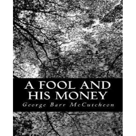 a fool and his money are Few books have captured the atmosphere of daily medieval life as well or as movingly as a fool and his money rodez, in southern france, was divided for. a fool and his money are Few books have captured the atmosphere of daily medieval life as well or as movingly as a fool and his money rodez, in southern france, was divided for.