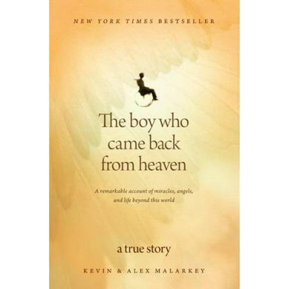Pre-Owned The Boy Who Came Back from Heaven: A Remarkable Account of Miracles, Angels, and Life beyond This World (Paperback) 1414336071 9781414336077