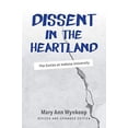 thumbnail image 1 of Dissent in the Heartland, Revised and Expanded Edition: The Sixties at Indiana University, 1 of 1