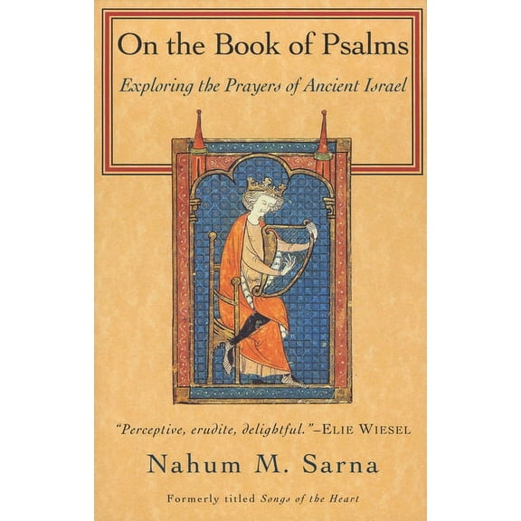 On the Book of Psalms: Exploring the Prayers of Ancient Israel, (Paperback)