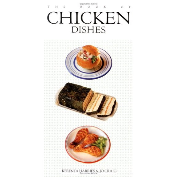 Pre-Owned The Book of Chicken Dishes, 9781557880758, 1557880751, Paperback, 7th edition