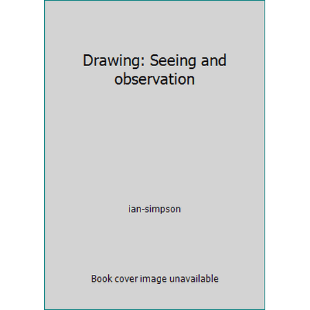 Pre-Owned Drawing: Seeing and observation (Hardcover) 0442272200 9780442272203