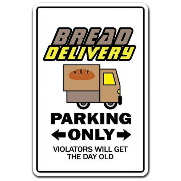 Bread Delivery Novelty Sign | Indoor/Outdoor | Funny Home Décor for Garages, Living Rooms, Bedroom, Offices | SignMission Gift Bakery Fresh Cookies Cakes Deliver Pastry Sign Wall Plaque