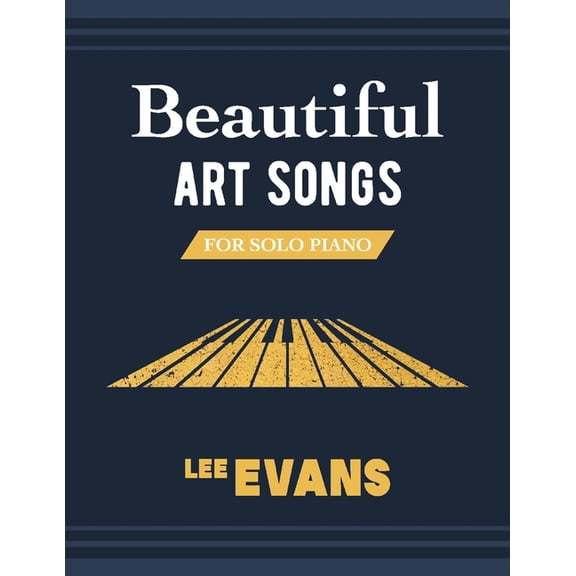 Beautiful Art Songs for Solo Piano (Paperback)