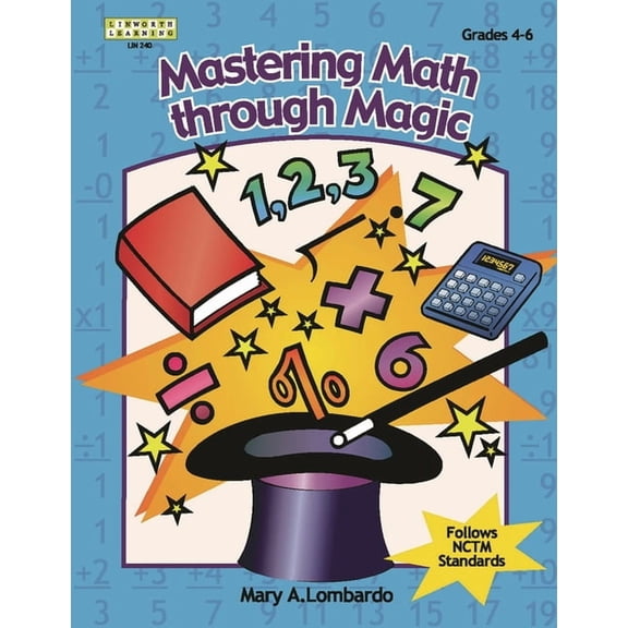 Kathy Schrock Mastering Math Through Magic, Grades 4-6, (Paperback)