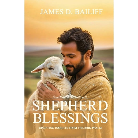 Shepherd Blessing: Uplifting Insights from the 23rd Psalm, (Paperback)