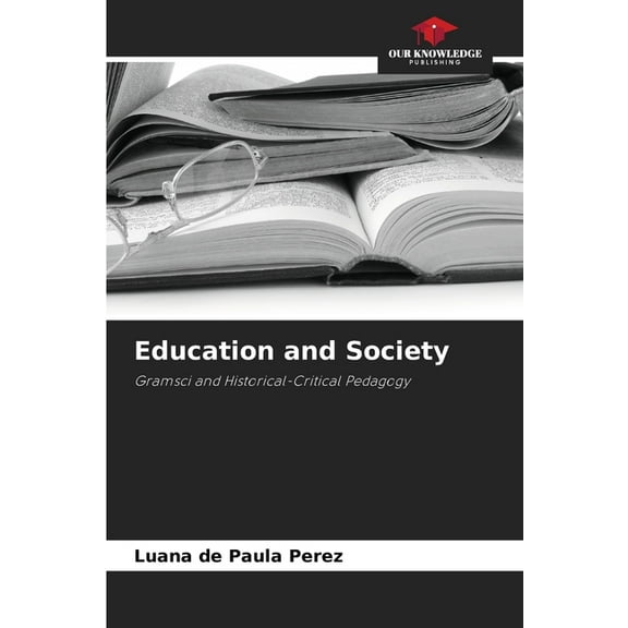 Education and Society, (Paperback)