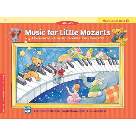 Music for Little Mozarts Music Lesson Book, Bk 1: A Piano Course to Bring Out the Music in Every Young Child (Best Mozart For Studying)