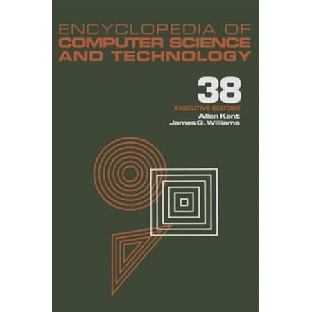 Pre-Owned Computer Science and Technology Encyclop Encyclopedia of Computer Science and Technology: Volume 38 - Supplement 23: Algorithms for Designing Multimedia Storage (Hardcover)