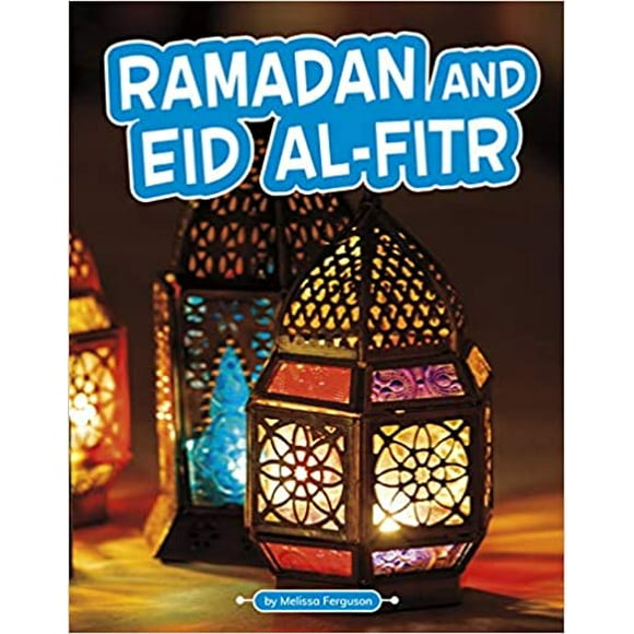 Ramadan and Eid al-Fitr HARDCOVER – 2020 by Melissa Ferguson