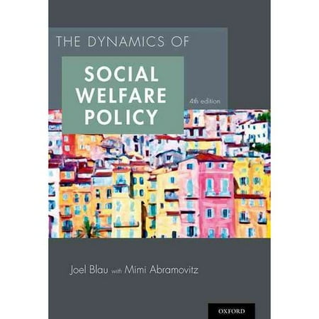 The Dynamics of Social Welfare Policy