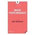 thumbnail image 1 of Pre-Owned Image Performance (Paperback) 1937557766 9781937557768, 1 of 2