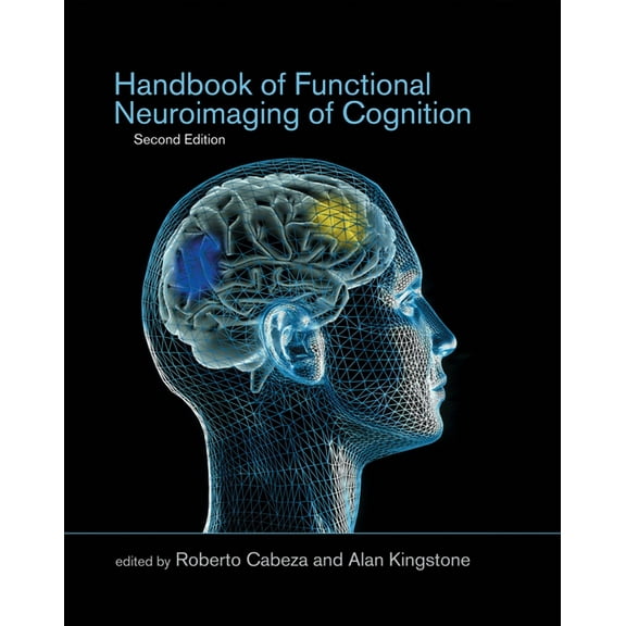 Cognitive Neuroscience Handbook of Functional Neuroimaging of Cognition, Second Edition, (Paperback)