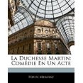 thumbnail image 1 of La Duchesse Martin: Com Die En Un Acte, 1 of 1